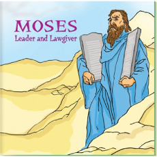 Moses: Leader and Lawgiver book for kids